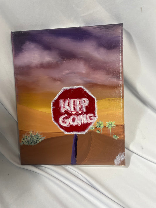 Keep Going – 8” x 10” Hand-Painted Oil on Canvas